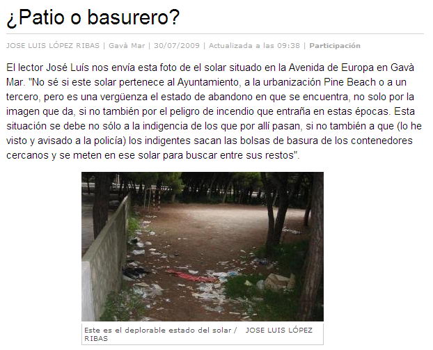 Foto-denuncia de un vecino de Gav Mar publicada en el diario 'La Vanguardia' sobre la suciedad acumulada en la pineda contigua a la Torre Gav de Gav Mar (30 de Julio de 2009)